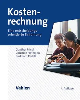 E-Book (pdf) Kostenrechnung von Gunther Friedl, Christian Hofmann, Burkhard Pedell