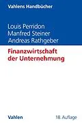 E-Book (pdf) Finanzwirtschaft der Unternehmung von Louis Perridon, Manfred Steiner, Andreas W. Rathgeber
