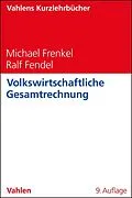 E-Book (pdf) Volkswirtschaftliche Gesamtrechnung von Michael Frenkel, Ralf Fendel
