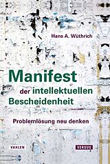 E-Book (pdf) Manifest der intellektuellen Bescheidenheit von Hans A. Wüthrich