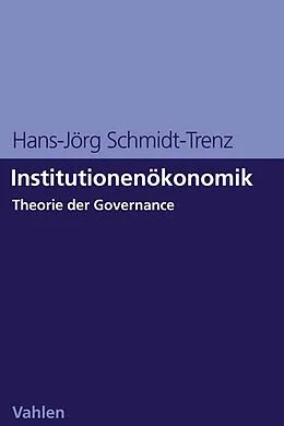 E-Book (pdf) Institutionenökonomik von Hans-Jörg Schmidt-Trenz