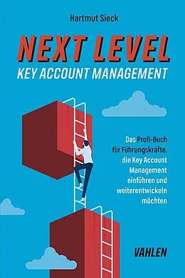 E-Book (pdf) Next Level Key Account Management von Hartmut Sieck