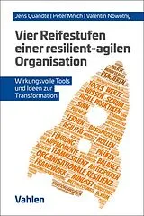 E-Book (pdf) Vier Reifestufen einer resilient-agilen Organisation von Jens Quandte, Peter Mnich, Valentin Nowotny