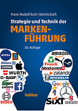 Fester Einband Strategie und Technik der Markenführung von Franz-Rudolf Esch, Dennis Esch