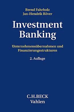 E-Book (pdf) Investment Banking von Bernd Fahrholz, Jan-Hendrik Röver