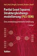 E-Book (pdf) Partial Least Squares Strukturgleichungsmodellierung von Joseph F. Hair, G. Tomas M. Hult, Christian M. Ringle
