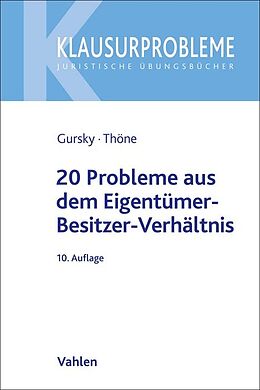 Kartonierter Einband 20 Probleme aus dem Eigentümer-Besitzer-Verhältnis von Karl-Heinz Gursky, Meik Thöne