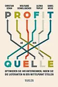 E-Book (pdf) Profit ab der Quelle von Christian Schuh, Wolfgang Schnellbächer, Alenka Triplat