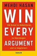 E-Book (pdf) Win Every Argument von Mehdi Hasan