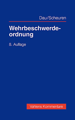Fester Einband Wehrbeschwerdeordnung von Klaus Dau, Christoph M. Scheuren