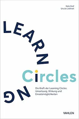 E-Book (pdf) Die Kraft der Learning Circles von Nele Graf, Ursula Liebhart