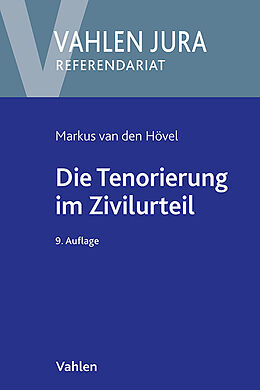 Kartonierter Einband Die Tenorierung im Zivilurteil von Markus van den Hövel, Egon Schneider