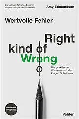 Kartonierter Einband Wertvolle Fehler - Right Kind of Wrong von Amy Edmondson