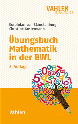 Kartonierter Einband Übungsbuch Mathematik in der BWL von Korbinian von Blanckenburg, Christine Austermann