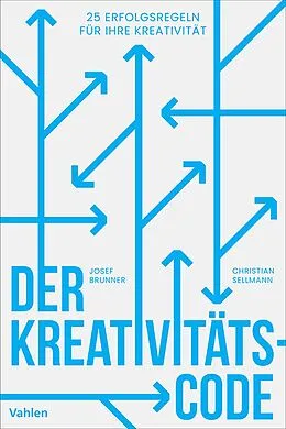 E-Book (pdf) Der Kreativitätscode von Josef Brunner, Christian Sellmann