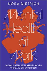 Kartonierter Einband Mental Health at Work von Nora Dietrich