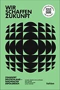 E-Book (pdf) Wir schaffen Zukunft von Anabel Ternès von Hattburg, Holger Holland, Lisa Aigner