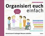 Fester Einband Organisiert euch einfach von Bernd Oestereich, Claudia Schröder