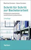 E-Book (epub) Schritt für Schritt zur Bachelorarbeit von Martina Corsten, Hans Corsten