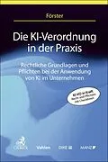 E-Book (epub) Die KI-VO in der Praxis von Christian Förster