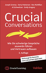 Kartonierter Einband Crucial Conversations von Joseph Grenny, Kerry Patterson, Ron McMillan