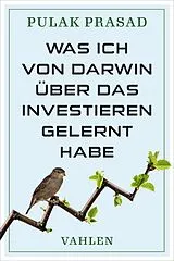 E-Book (epub) Was ich von Darwin über das Investieren gelernt habe von Pulak Prasad