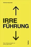 E-Book (epub) IRRE/FÜHRUNG von Stefan Hölscher