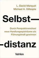 Kartonierter Einband Selbstdistanz von L. David Marquet, Michael A. Gillespie