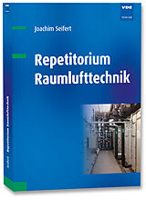 Kartonierter Einband Repetitorium Raumlufttechnik von Joachim Seifert