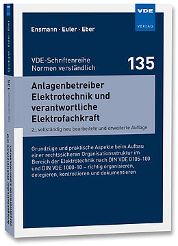 Kartonierter Einband Anlagenbetreiber Elektrotechnik und verantwortliche Elektrofachkraft von Stefan Euler, Claus Eber