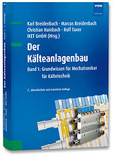 Fester Einband Der Kälteanlagenbau von Karl Breidenbach, Marcus Breidenbach, Rolf Taxer