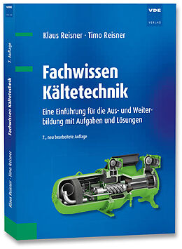 Fester Einband Fachwissen Kältetechnik von Klaus Reisner, Timo Reisner