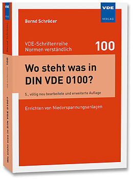 Kartonierter Einband Wo steht was in DIN VDE 0100? von Bernd Schröder