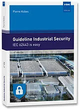 Kartonierter Einband Guideline Industrial Security von Pierre Kobes
