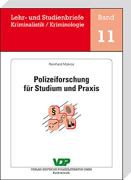 E-Book (epub) Polizeiforschung für Studium und Praxis von Reinhard Mokros