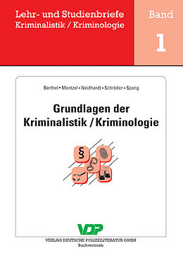 E-Book (epub) Grundlagen der Kriminalistik / Kriminologie von Ralph Berthel, Thomas Mentzel, Detlef Schröder