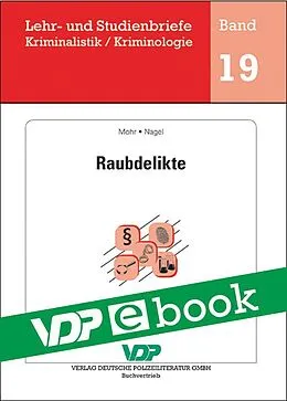 E-Book (epub) Raubdelikte von Michaela Mohr, Andrea Nagel