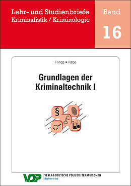 E-Book (epub) Grundlagen der Kriminaltechnik I von Christoph Frings, Frank Rabe