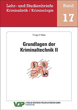 E-Book (epub) Grundlagen der Kriminaltechnik II von Christoph Frings, Frank Rabe