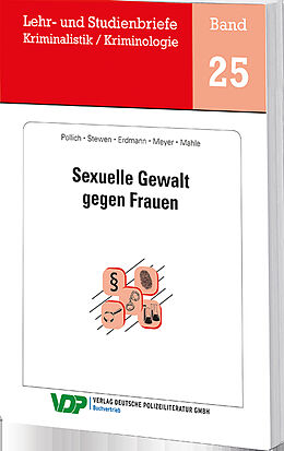 Kartonierter Einband Sexuelle Gewalt gegen Frauen von Daniela Pollich, Marcus Stewen, Julia Erdmann