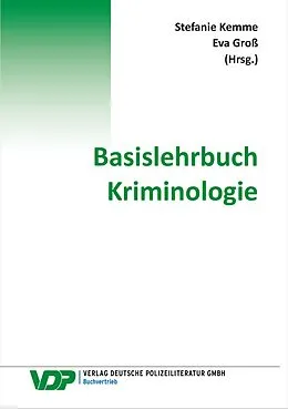 E-Book (epub) Basislehrbuch Kriminologie von Stefanie Kemme, Eva Groß, Lena Posch