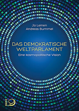 Kartonierter Einband Das demokratische Weltparlament von Jo Leinen, Andreas Bummel