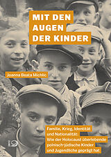 Kartonierter Einband Mit den Augen der Kinder von Joanna Beata Michlic