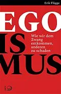 E-Book (epub) Egoismus von Erik Flügge