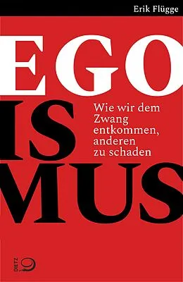 E-Book (epub) Egoismus von Erik Flügge