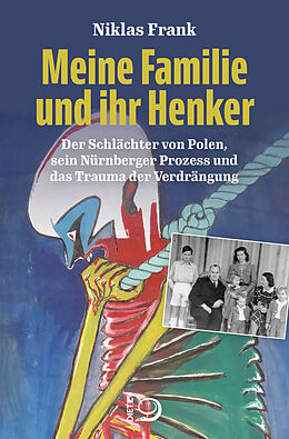 E-Book (epub) Meine Familie und ihr Henker von Niklas Frank