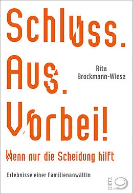 E-Book (epub) Schluss, Aus, Vorbei! von Rita Brockmann-Wiese, Gerhard Spörl