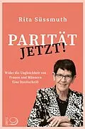 E-Book (epub) Parität jetzt! von Rita Süssmuth