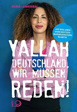 E-Book (epub) Yallah Deutschland, wir müssen reden! von Souad Lamroubal