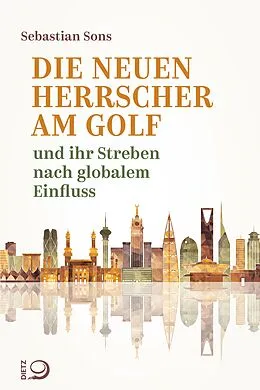 E-Book (epub) Die neuen Herrscher am Golf von Sebastian Sons